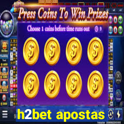 h2bet apostas